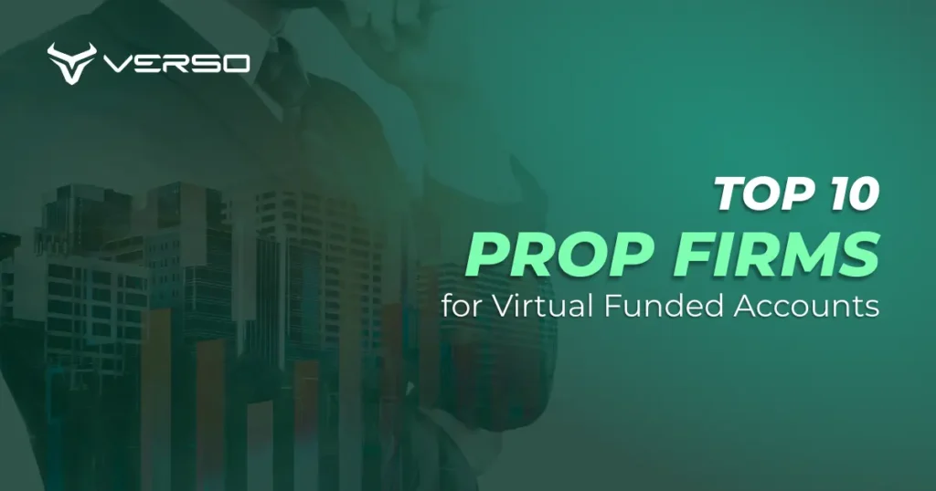 Top 10 Prop Firms for Virtual Funded Accounts
