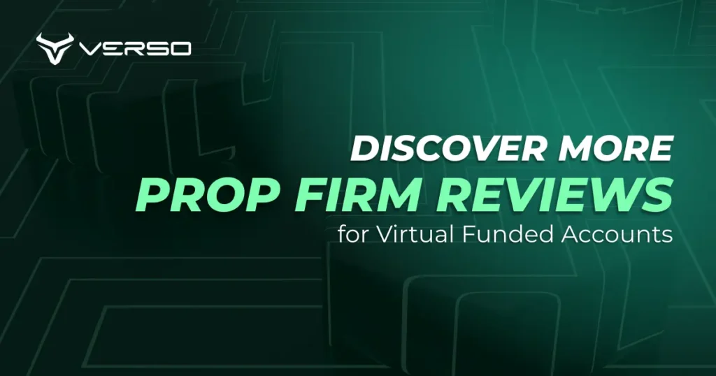 Discover More Prop Firm Reviews for Virtual Funded Accounts