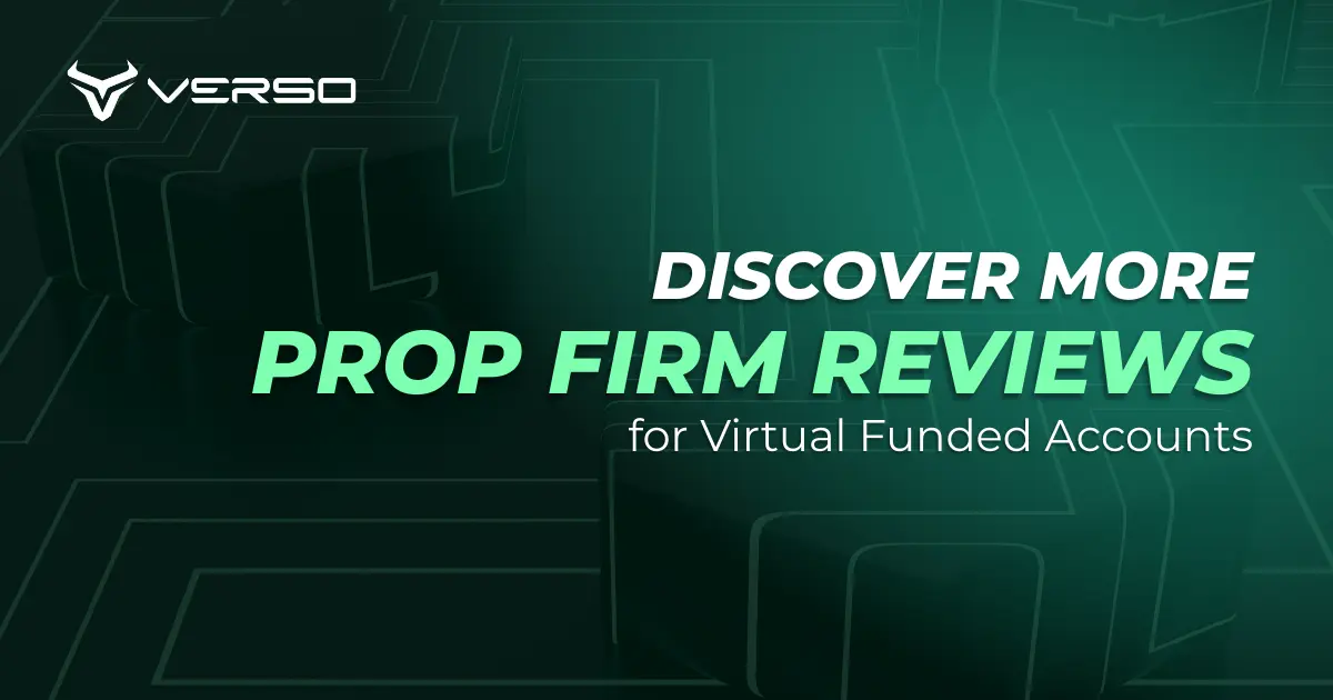 Discover More Prop Firm Reviews for Virtual Funded Accounts