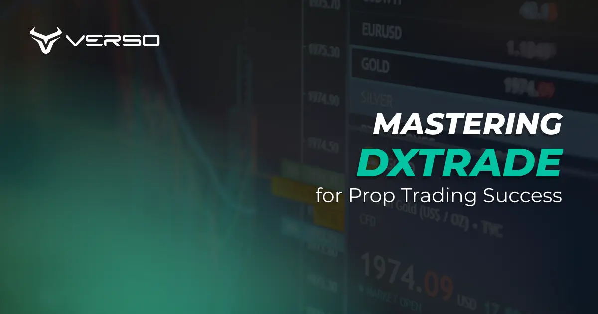 Mastering DXtrade for Prop Trading Success