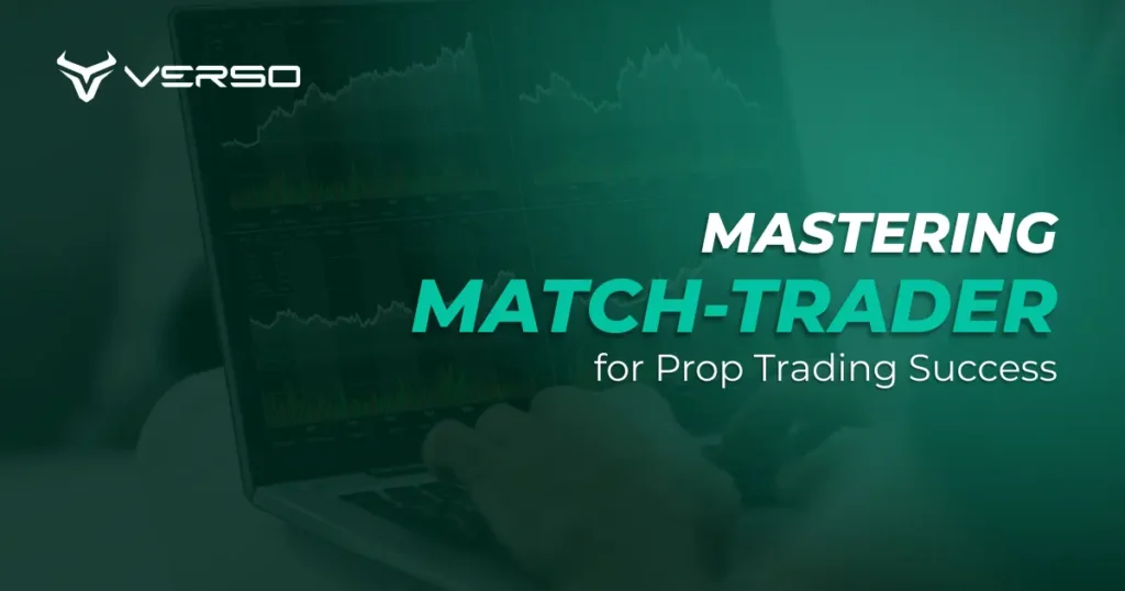Mastering Match-Trader for Prop Trading Success
