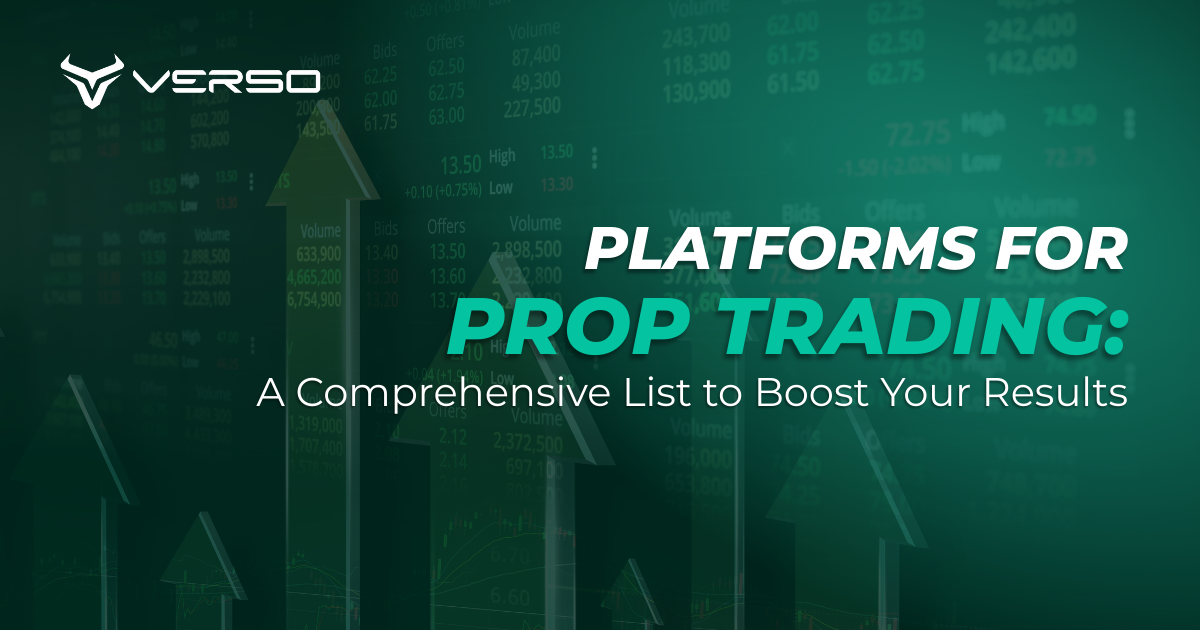 Platforms for Prop Trading: A Comprehensive List to Boost Your Results