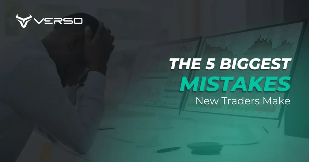 The 5 Biggest Mistakes New Traders Make