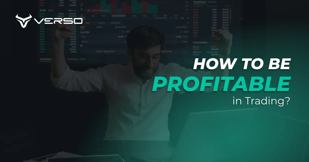 How to be profitable in trading