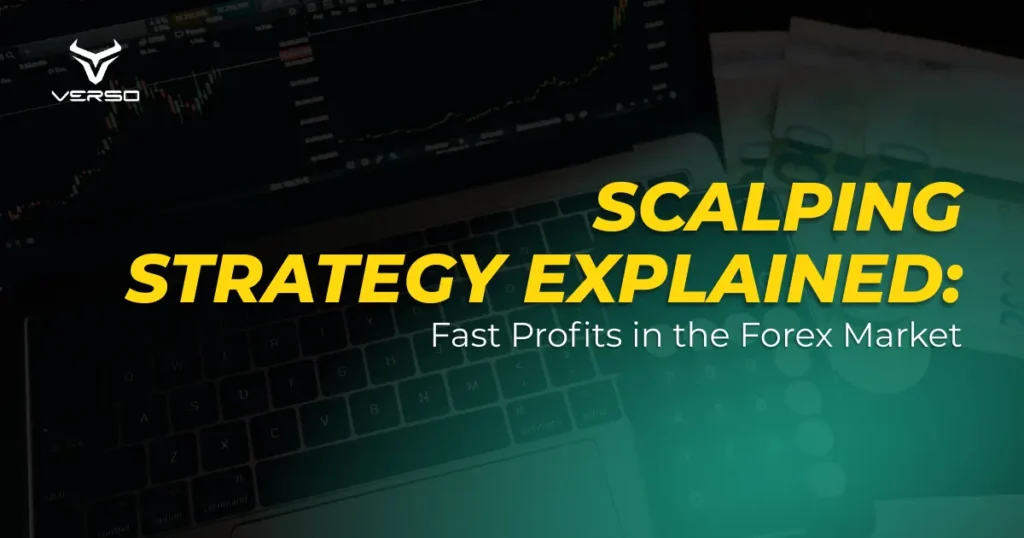 Scalping Strategy Explained: Fast Profits in the Forex Market