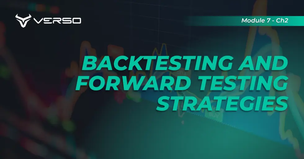 Verso Prop Firm | Backtesting and Forward Testing Strategies
