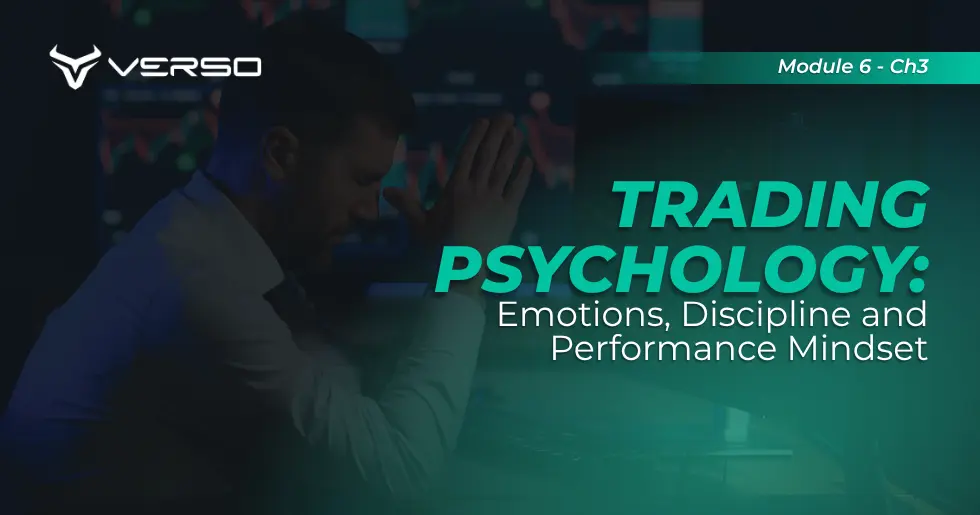 Trading Psychology: Emotions, Discipline and Performance Mindset