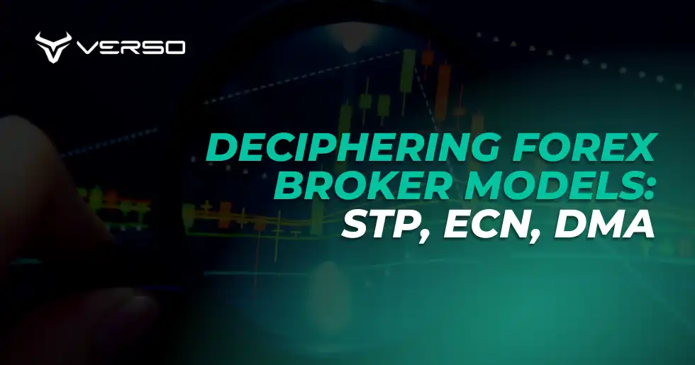 DECIPHERING FOREX BROKER MODELS